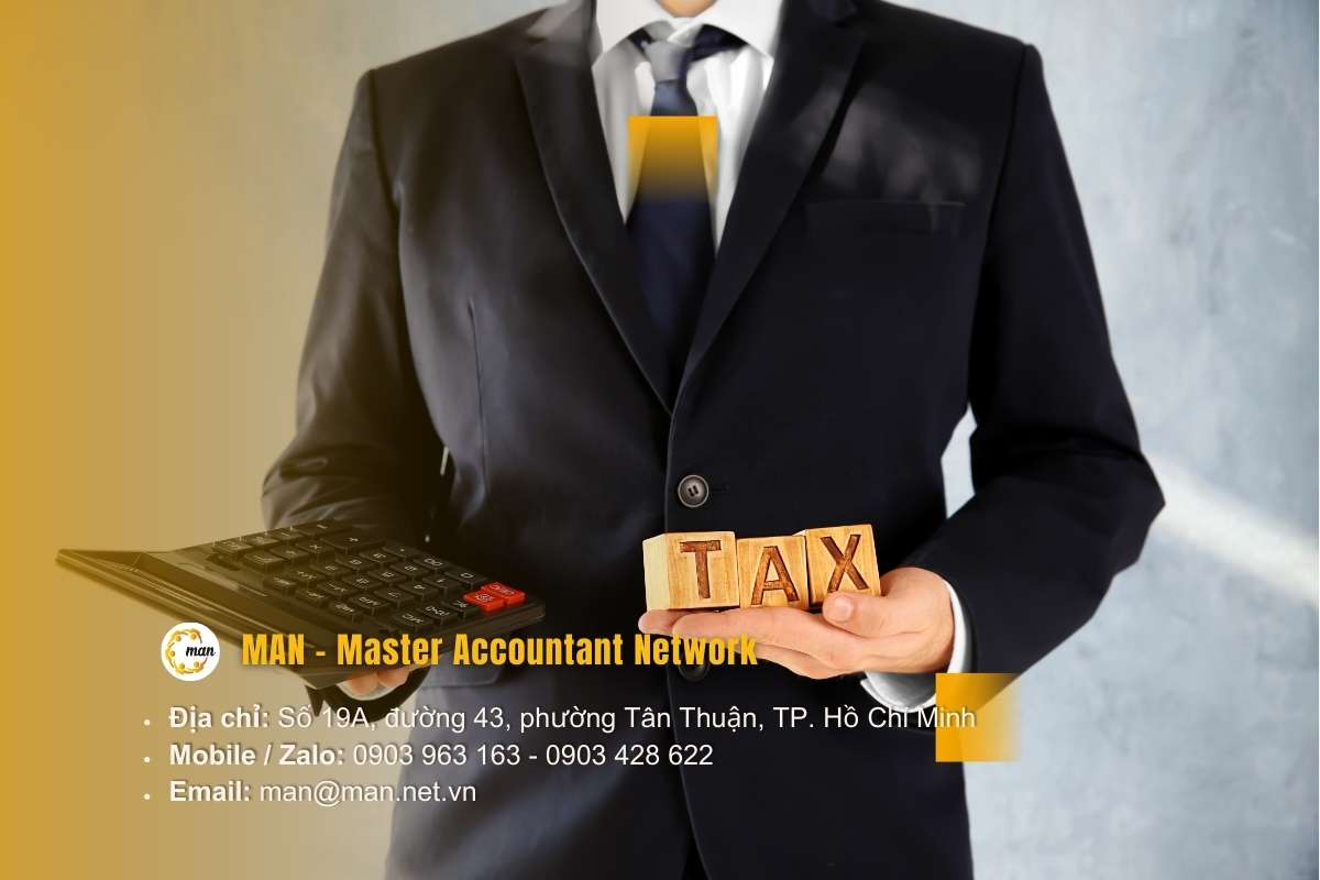 Lợi ích vượt trội khi chọn dịch vụ quyết toán thuế Quận 4 của MAN