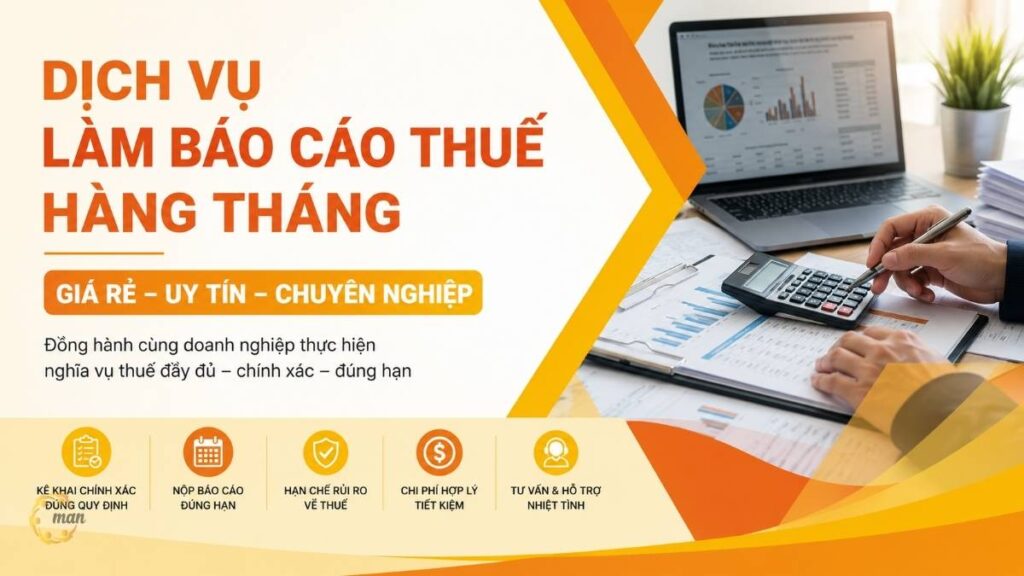 Dịch vụ làm báo cáo thuế hàng tháng giá rẻ uy tín