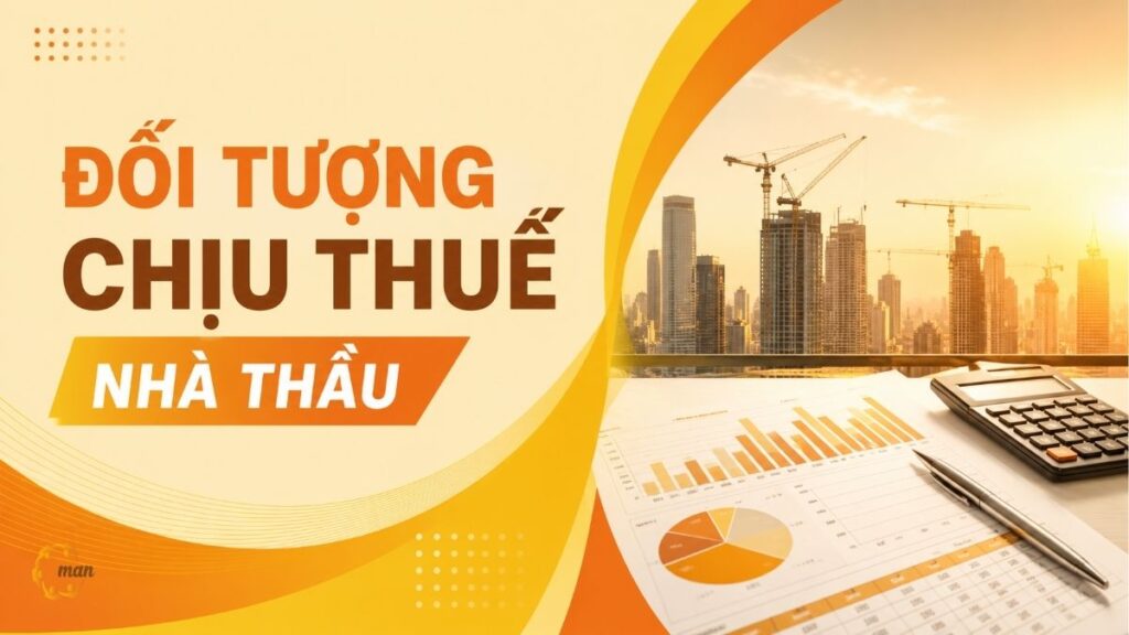 Đối tượng chịu thuế nhà thầu