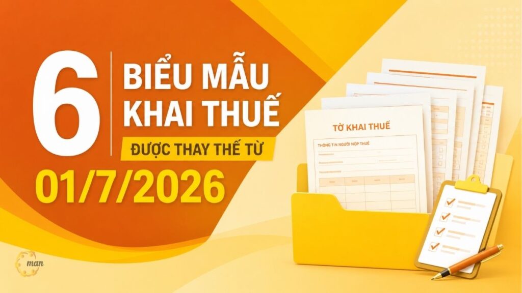 6 biểu mẫu khai thuế được thay thế từ 01/7/2026