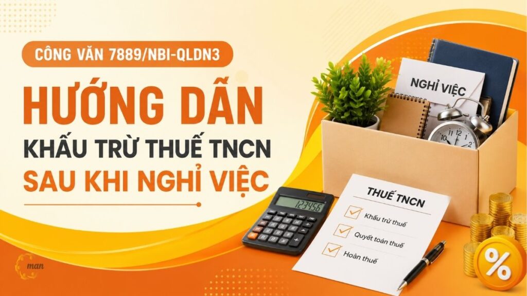 Công văn 7889/NBI-QLDN3: Hướng dẫn khấu trừ thuế TNCN sau khi nghỉ việc