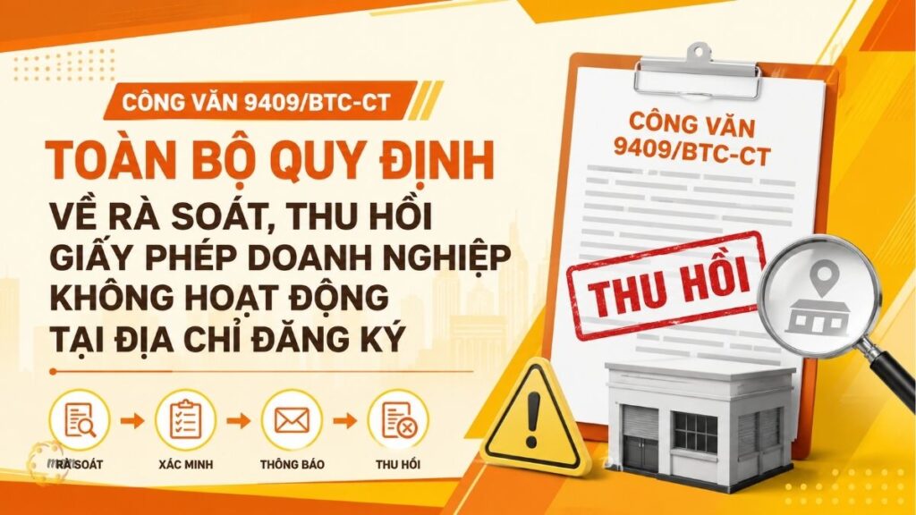 Công văn 9409/BTC-CT: Toàn bộ quy định về rà soát, thu hồi giấy phép doanh nghiệp không hoạt động tại địa chỉ đăng ký