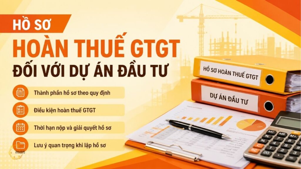 Hồ sơ hoàn thuế GTGT đối với dự án đầu tư
