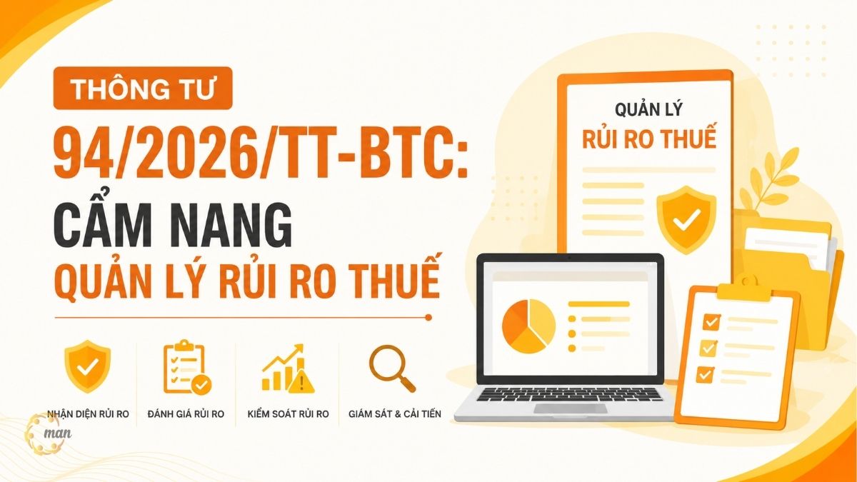 Thông tư 94/2026/TT-BTC: Cẩm nang quản lý rủi ro thuế