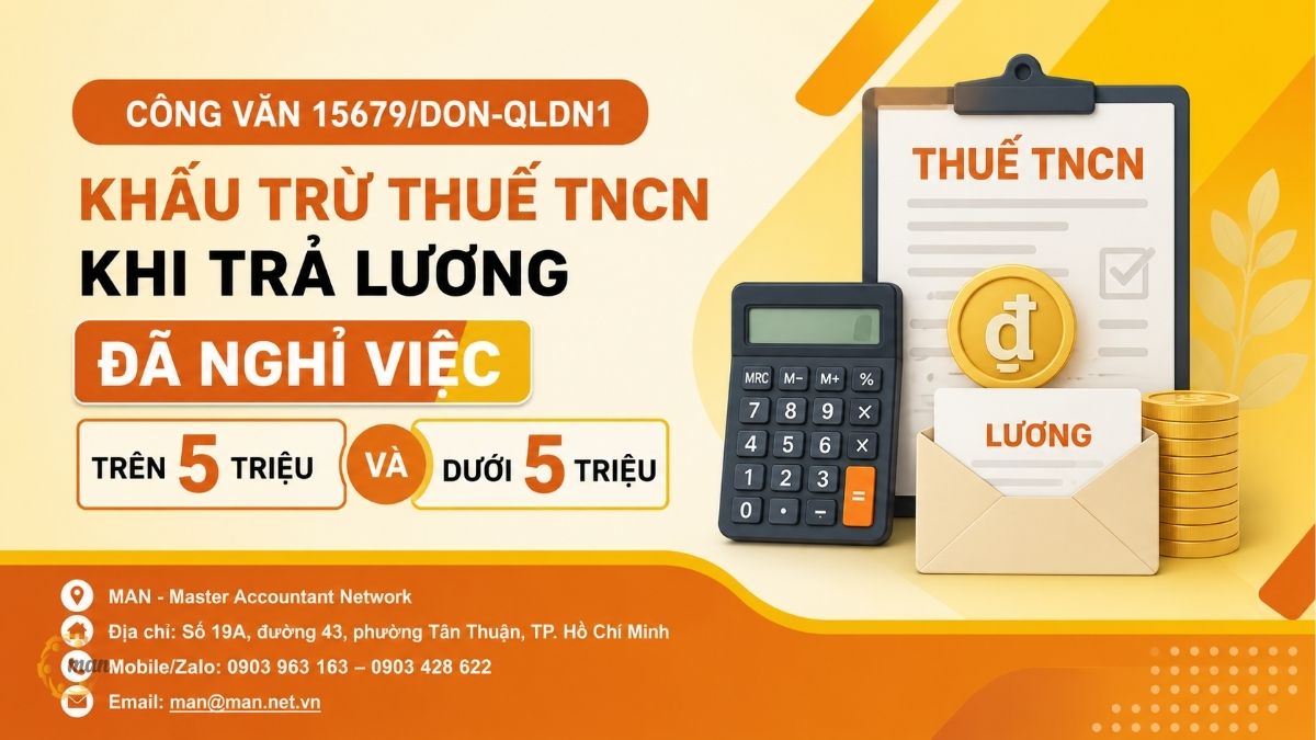 Công văn 15679/DON-QLDN1: Khấu trừ thuế TNCN khi trả lương đã nghỉ việc trên và dưới 5 triệu