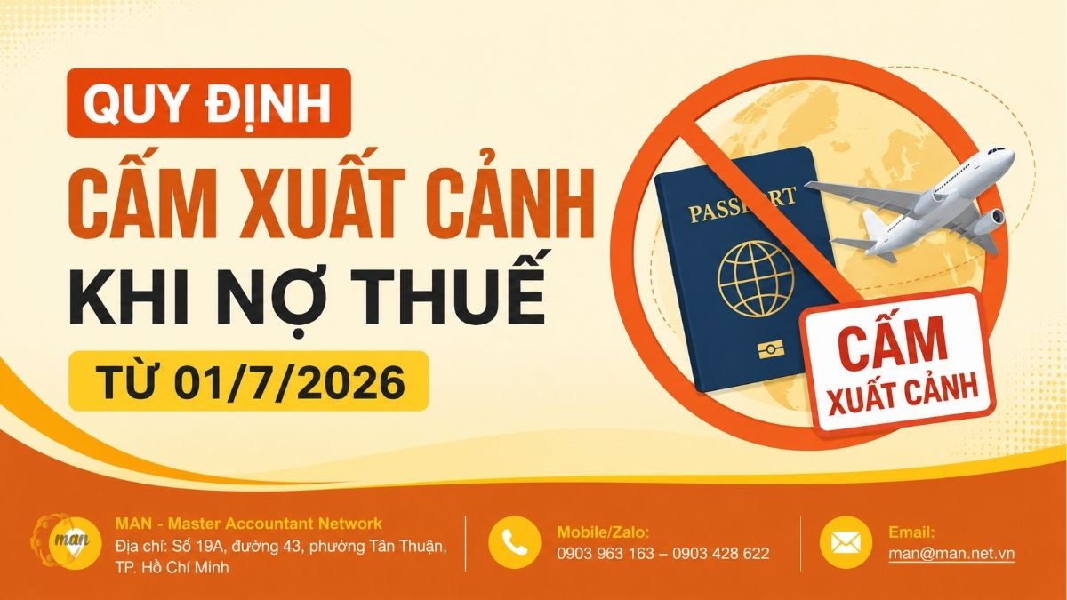 Quy định cấm xuất cảnh khi nợ thuế từ 01/7/2026