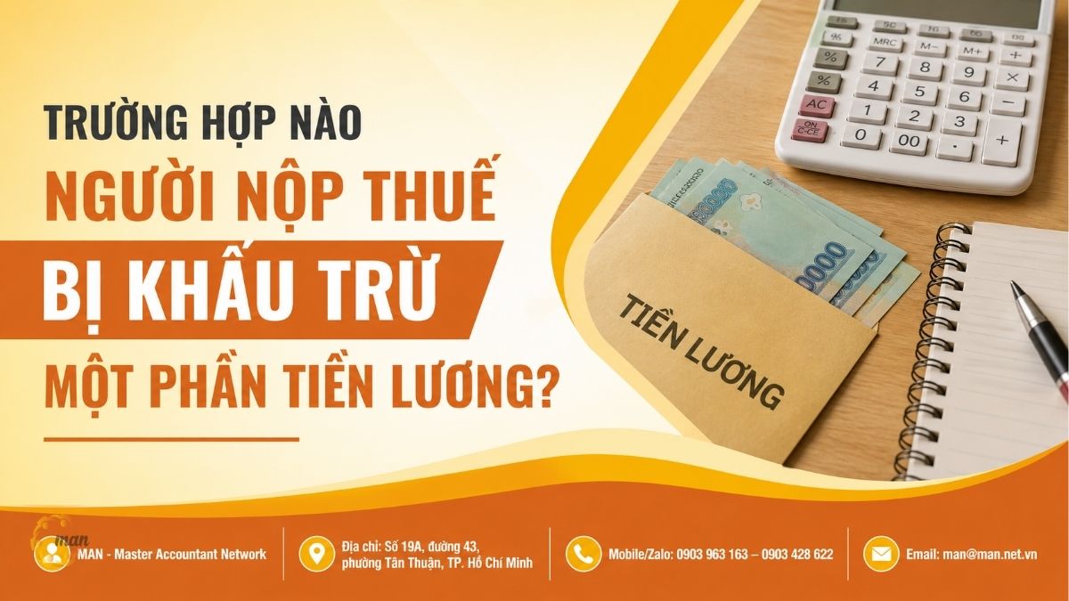 Trường hợp nào người nộp thuế bị khấu trừ một phần tiền lương