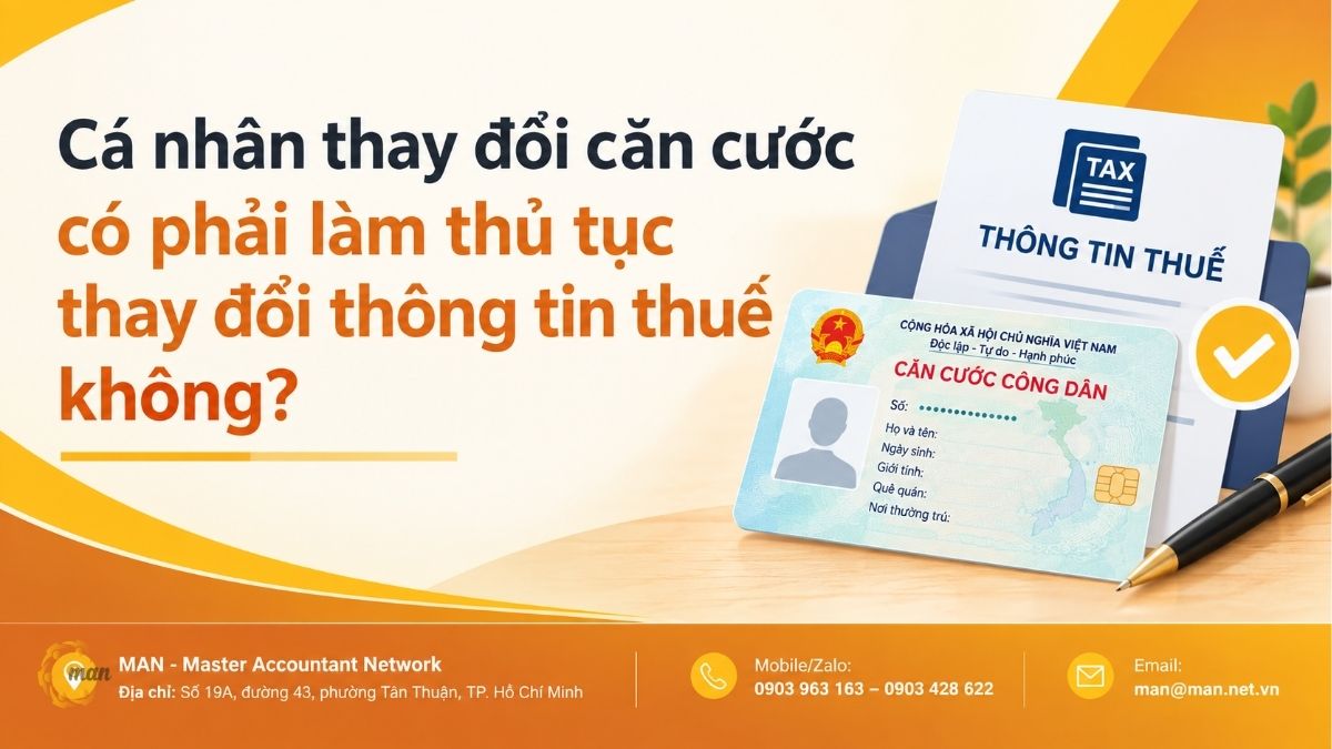 Cá nhân thay đổi căn cước có phải làm thủ tục thay đổi thông tin thuế không?