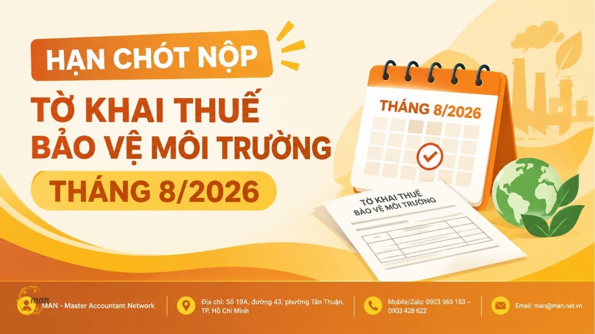 Hạn chót nộp tờ khai thuế bảo vệ môi trường tháng 8/2026