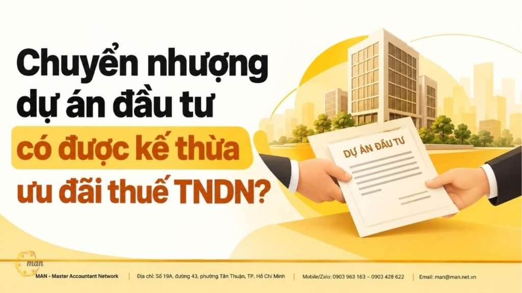 Chuyển nhượng dự án đầu tư có được kế thừa ưu đãi thuế TNDN
