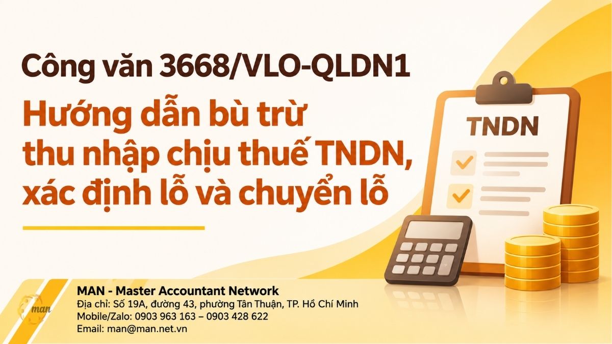 Công văn 3668/VLO-QLDN1: Hướng dẫn bù trừ thu nhập chịu thuế TNDN, xác định lỗ và chuyển lỗ