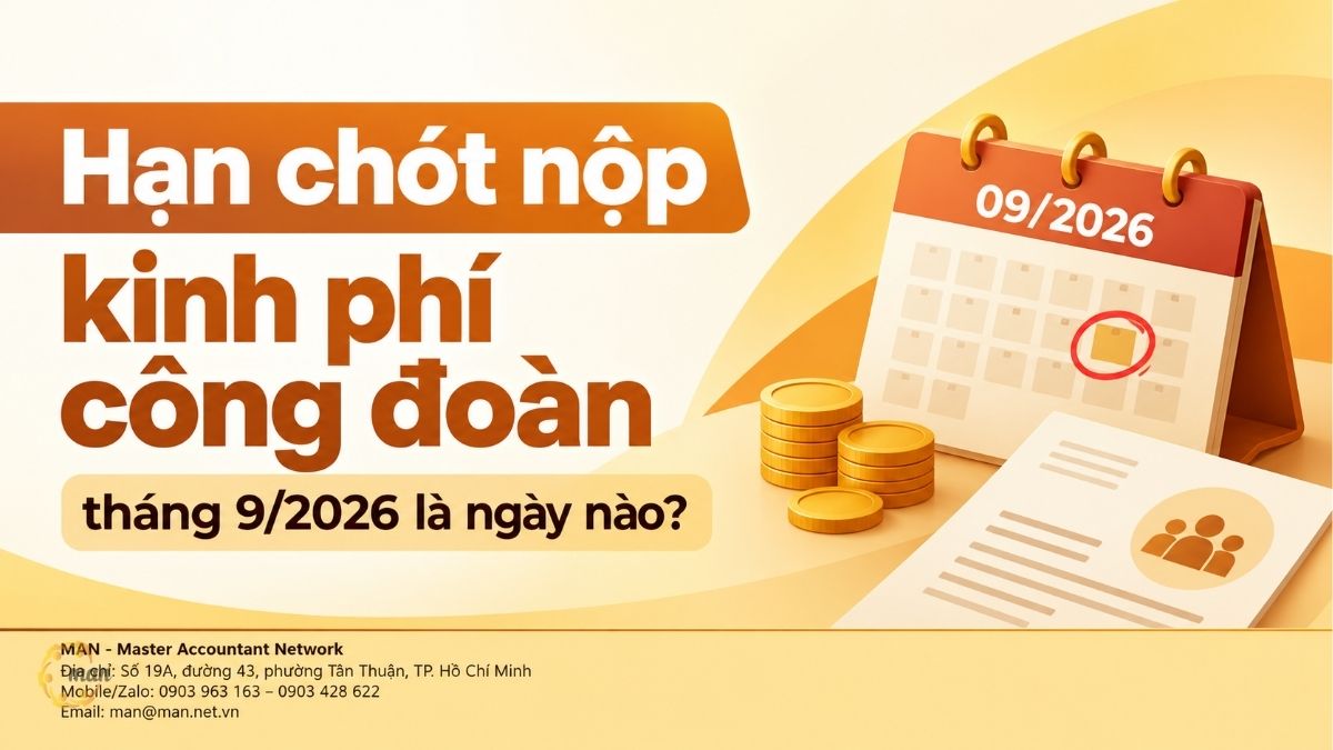 Hạn chót nộp kinh phí công đoàn tháng 9 2026 là ngày nào?