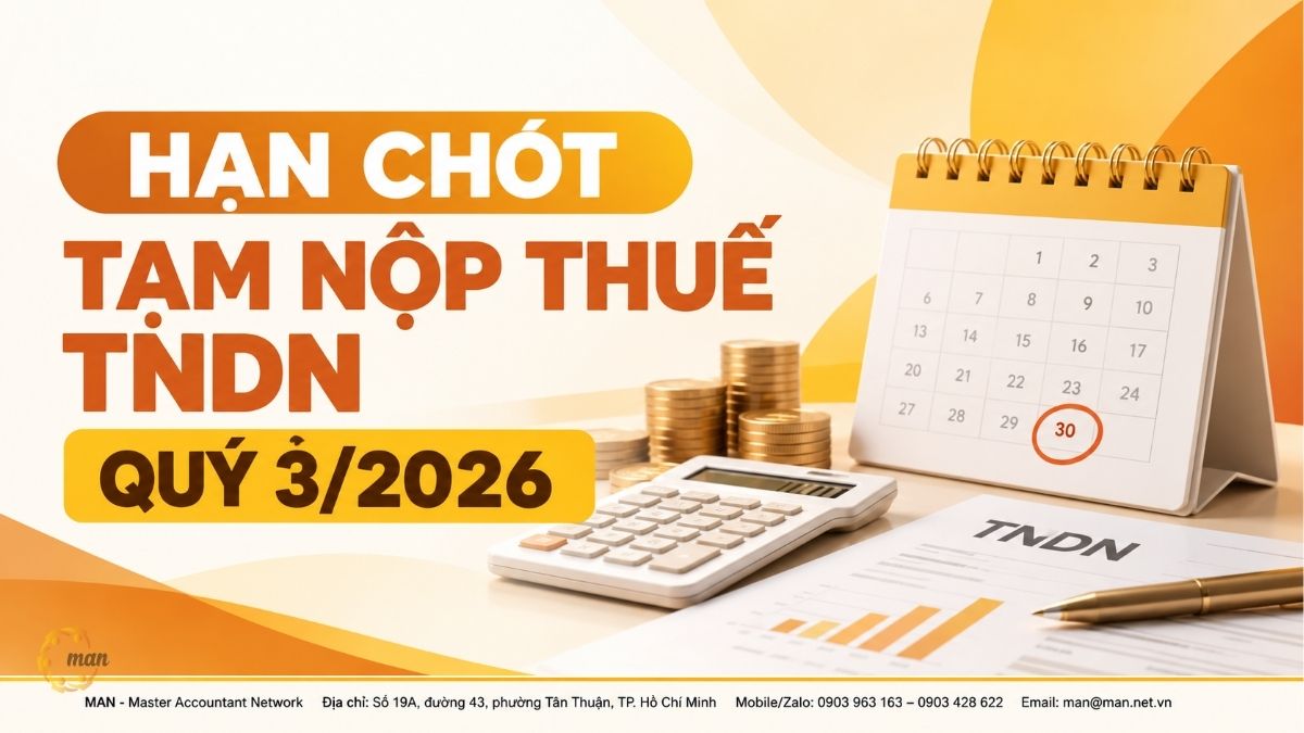 Hạn chót tạm nộp thuế TNDN quý 3/2026