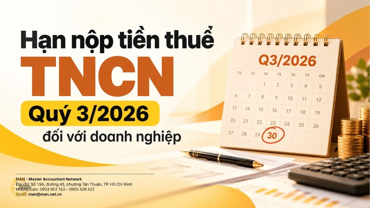 Hạn nộp tiền thuế TNCN Quý 3/2026 đối với doanh nghiệp