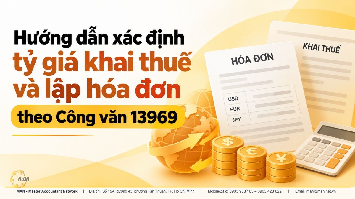 Hướng dẫn xác định tỷ giá khai thuế và lập hóa đơn theo Công văn 13969