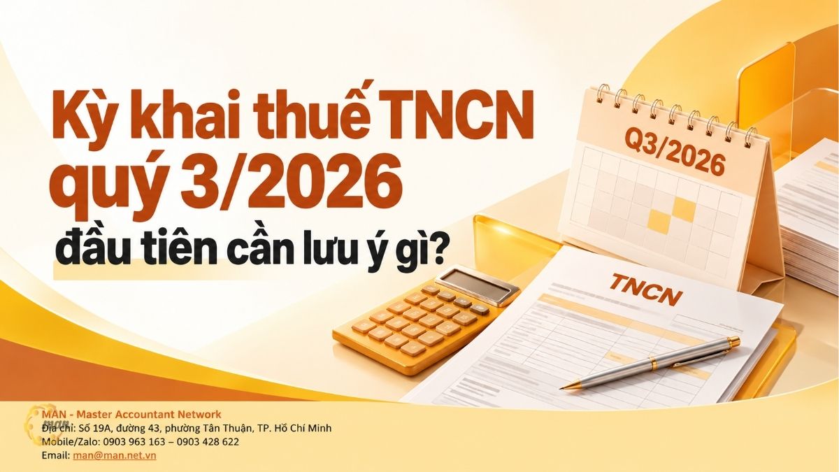 Kỳ khai thuế TNCN quý 3/2026 đầu tiên cần lưu ý gì?